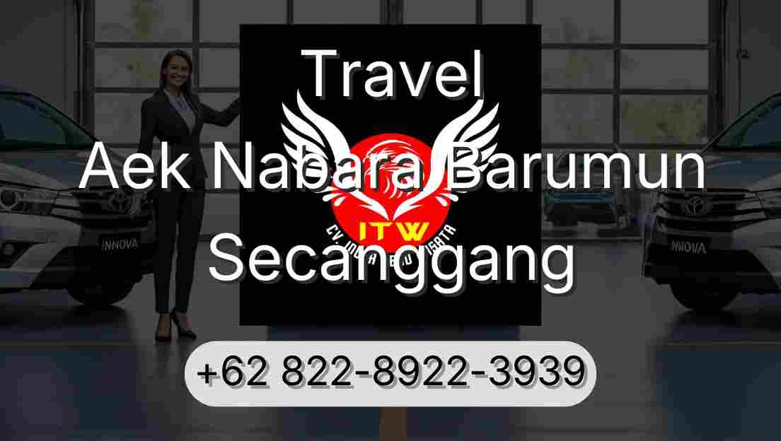 Travel Aek Nabara Barumun Secanggang