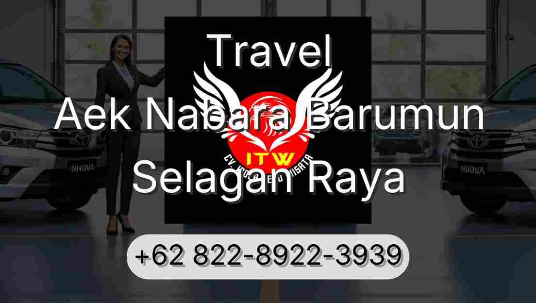 Travel Aek Nabara Barumun Selagan Raya