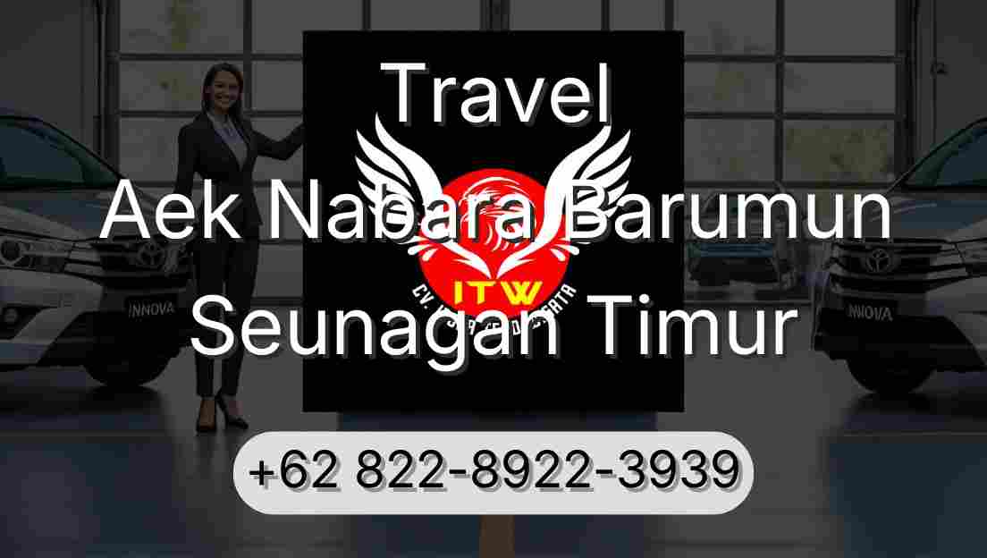 Travel Aek Nabara Barumun Seunagan Timur