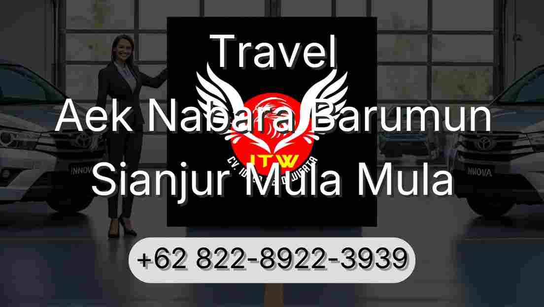 Travel Aek Nabara Barumun Sianjur Mula Mula