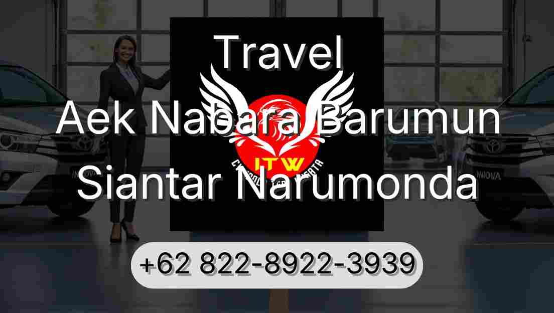 Travel Aek Nabara Barumun Siantar Narumonda