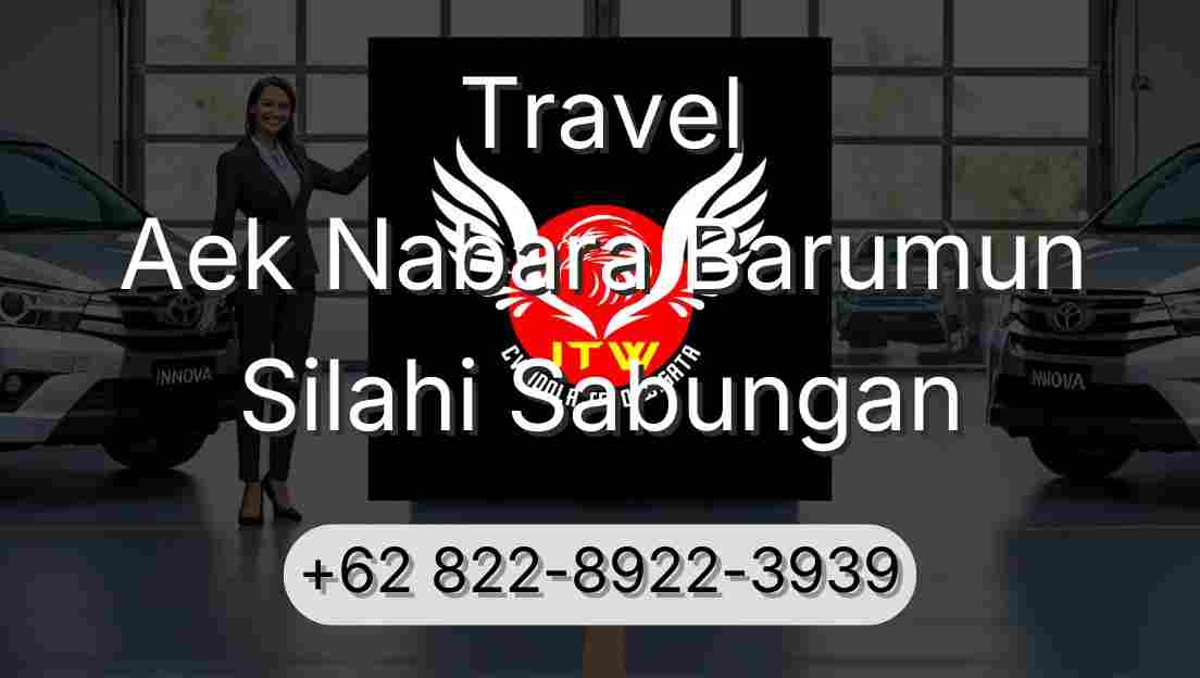 Travel Aek Nabara Barumun Silahi Sabungan
