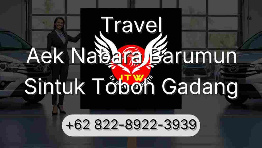 Travel Aek Nabara Barumun Sintuk Toboh Gadang