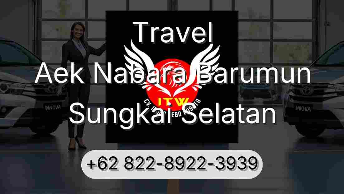 Travel Aek Nabara Barumun Sungkai Selatan