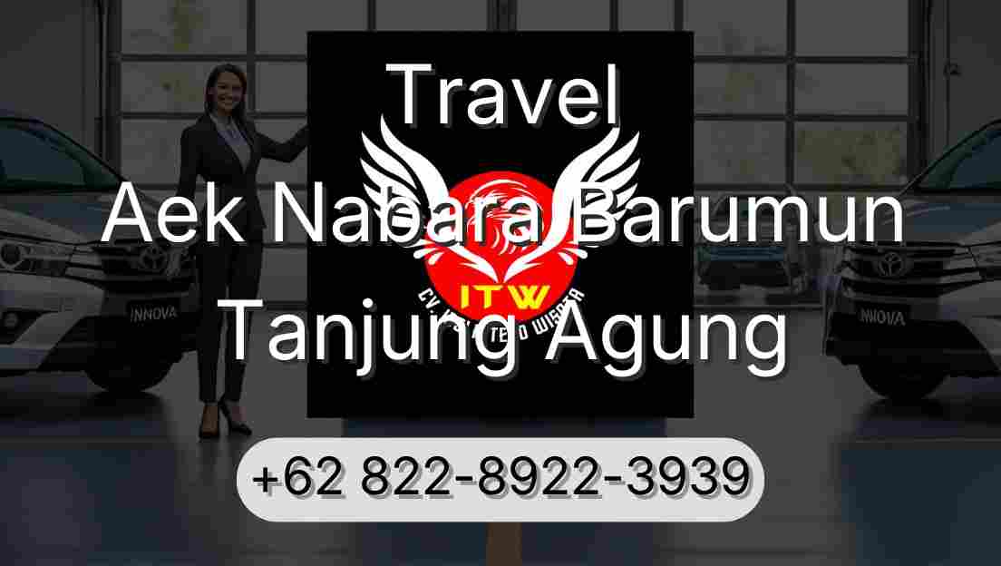 Travel Aek Nabara Barumun Tanjung Agung