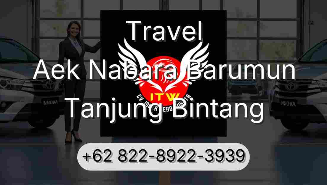 Travel Aek Nabara Barumun Tanjung Bintang