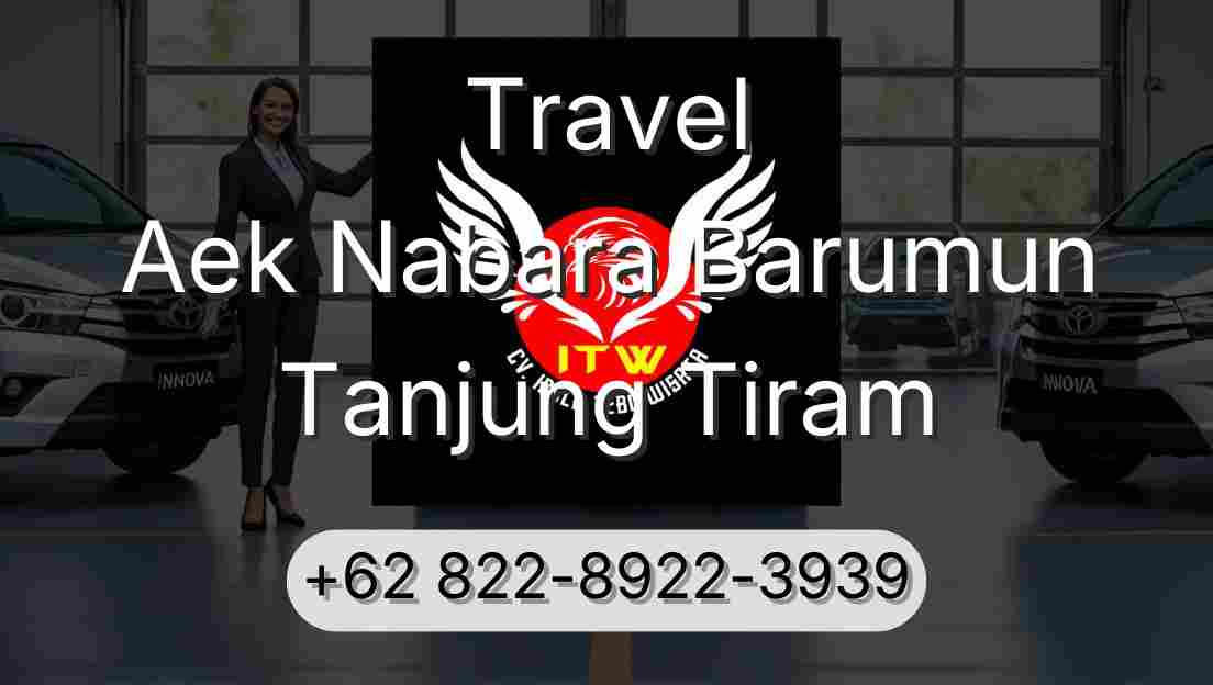 Travel Aek Nabara Barumun Tanjung Tiram