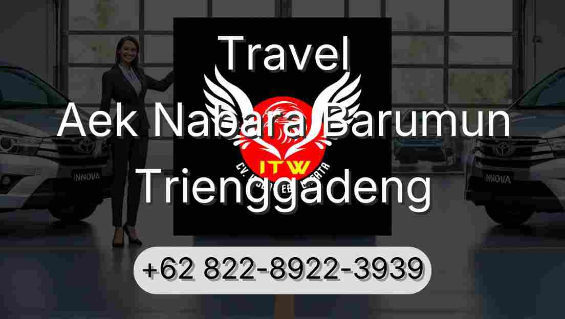 Travel Aek Nabara Barumun Trienggadeng