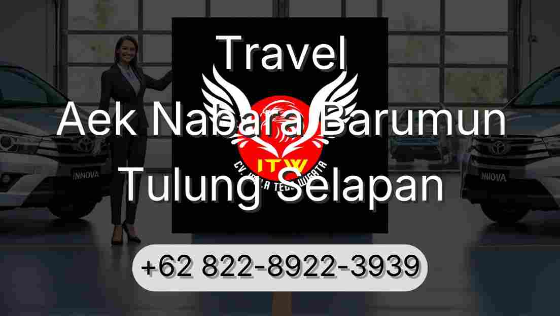 Travel Aek Nabara Barumun Tulung Selapan