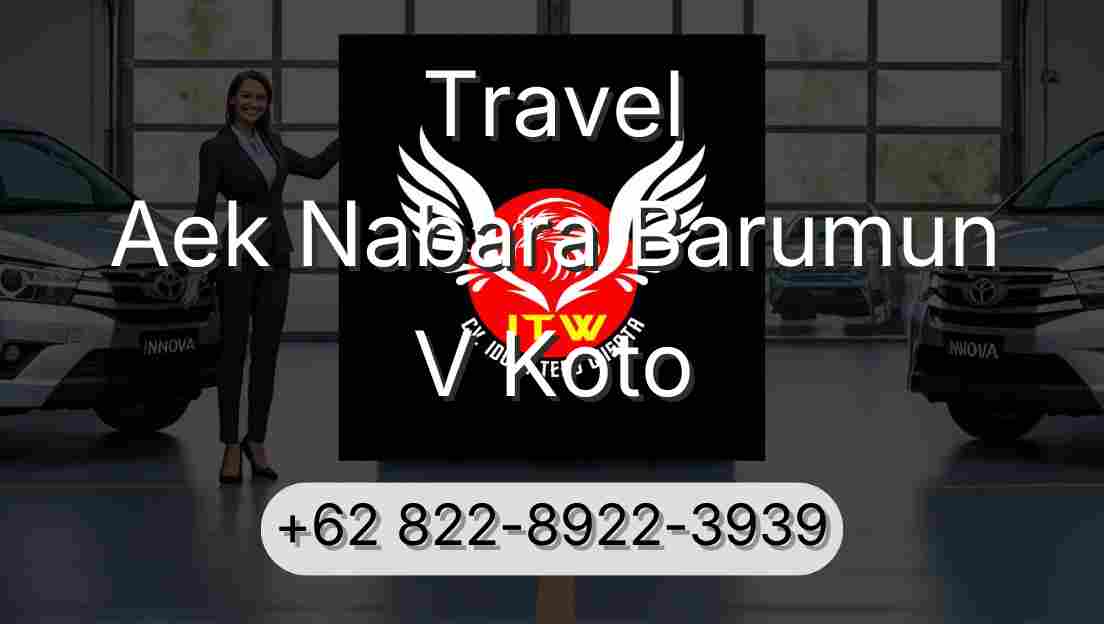 Travel Aek Nabara Barumun V Koto