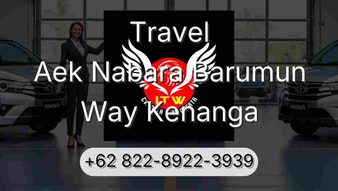 Travel Aek Nabara Barumun Way Kenanga