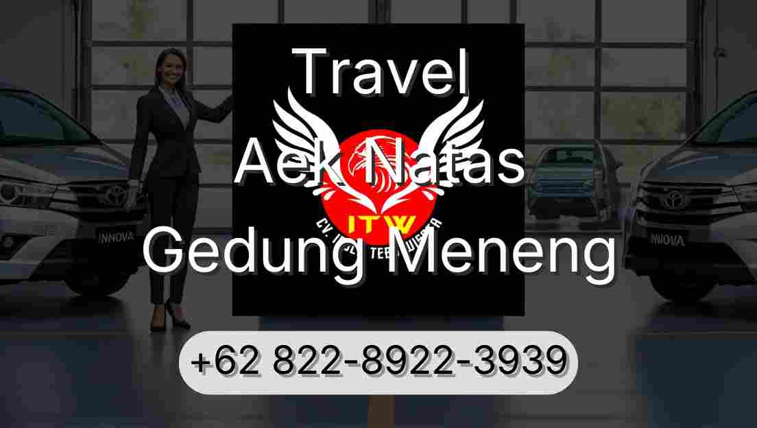 Travel Aek Natas Gedung Meneng