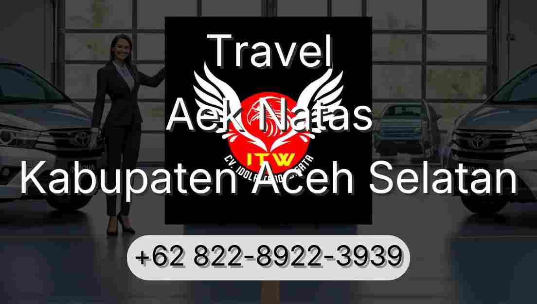Travel Aek Natas Kabupaten Aceh Selatan