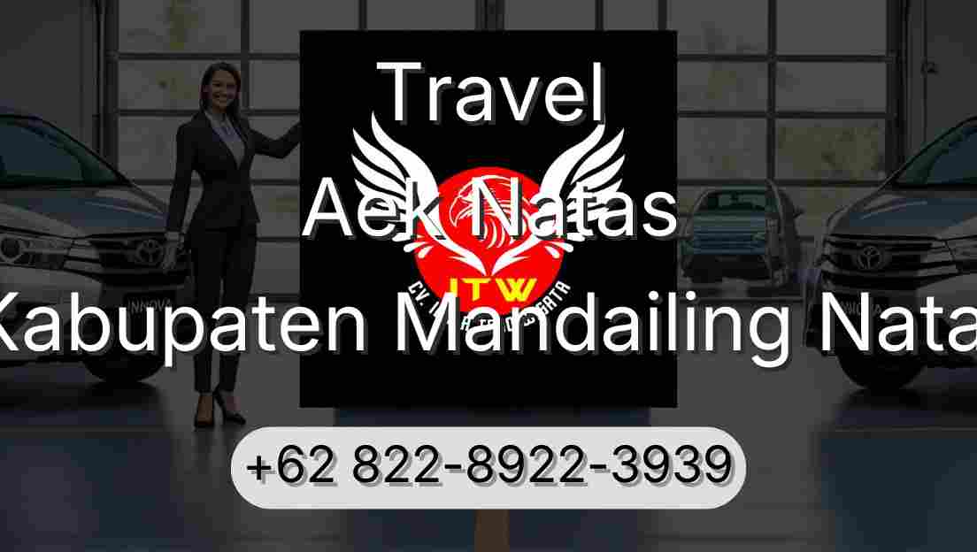 Travel Aek Natas Kabupaten Mandailing Natal