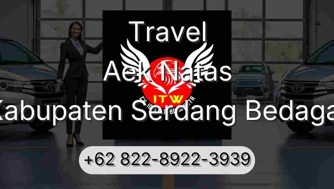 Travel Aek Natas Kabupaten Serdang Bedagai