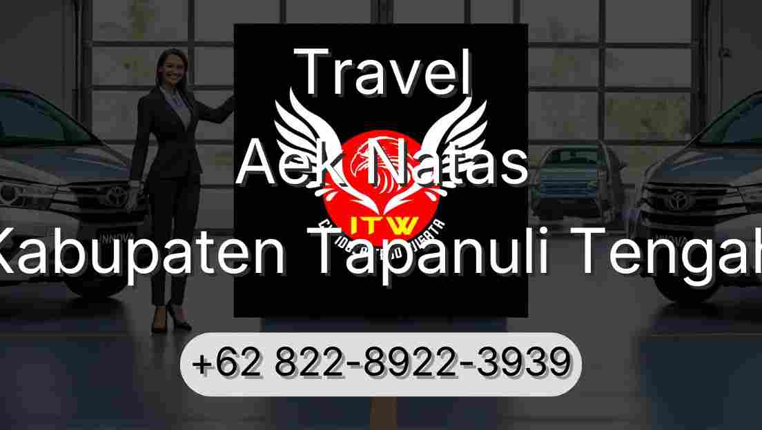 Travel Aek Natas Kabupaten Tapanuli Tengah