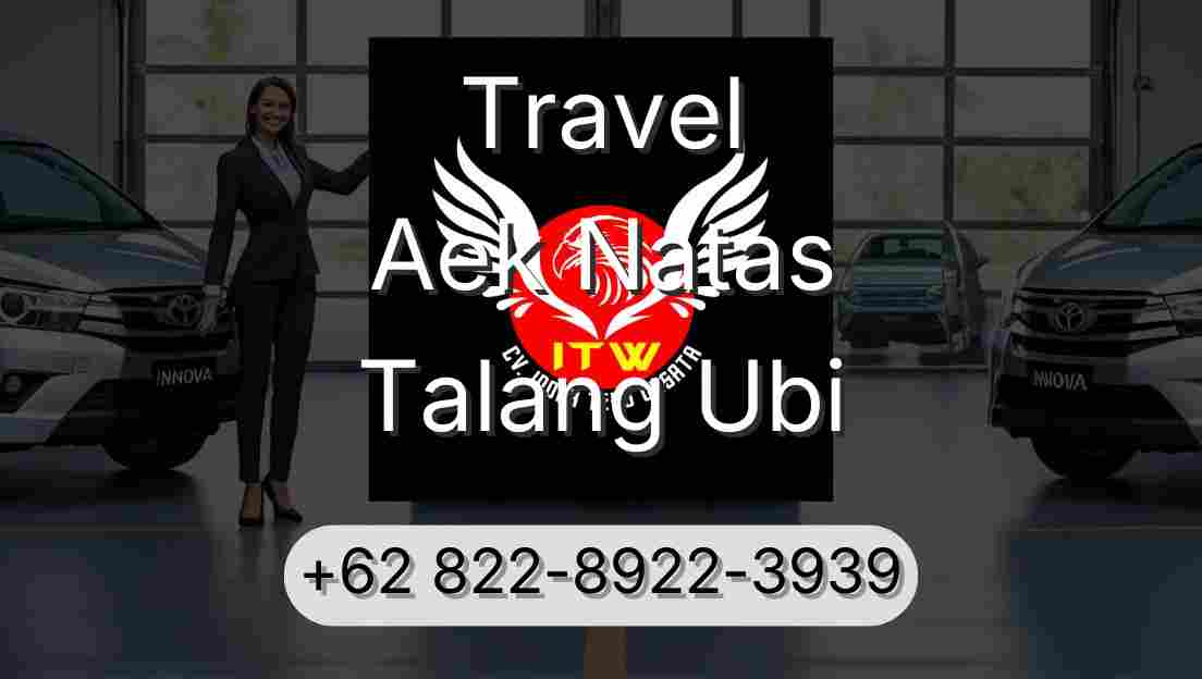 Travel Aek Natas Talang Ubi