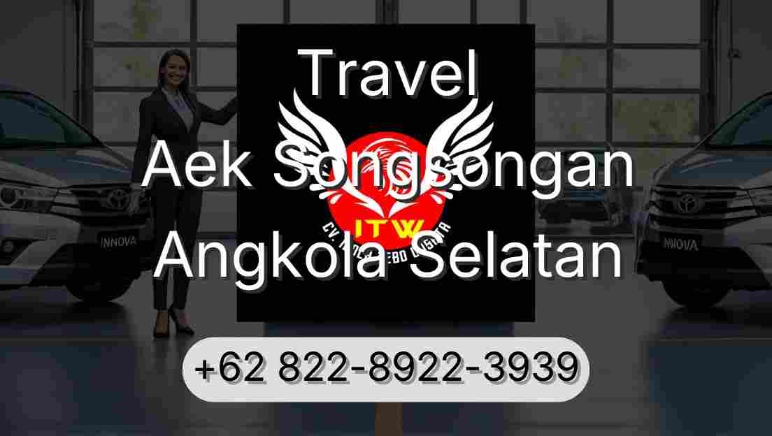 Travel Aek Songsongan Angkola Selatan