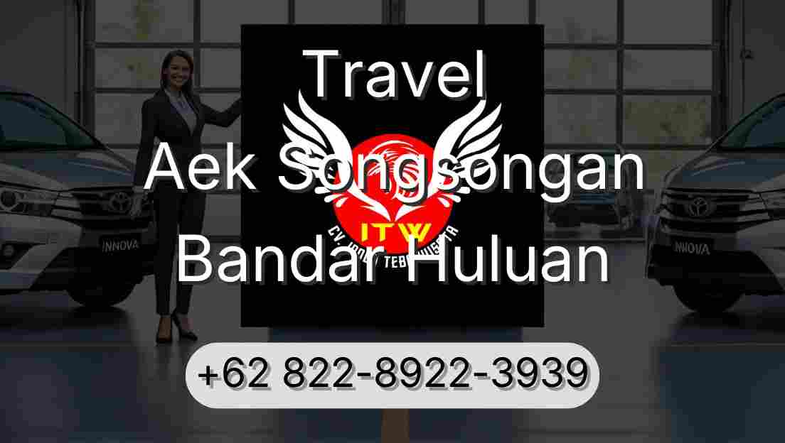 Travel Aek Songsongan Bandar Huluan