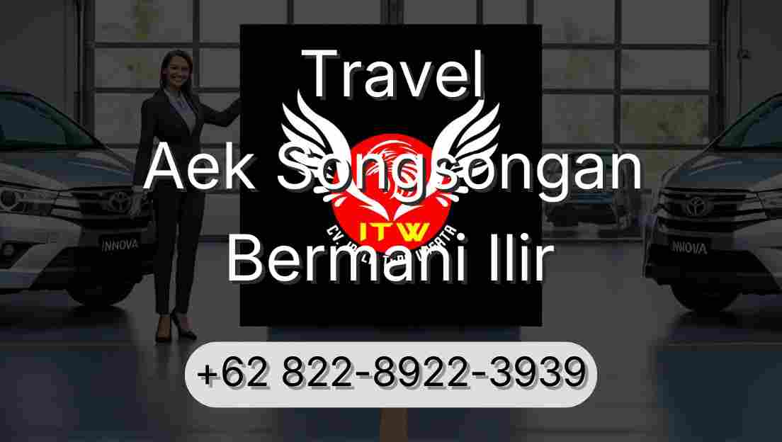 Travel Aek Songsongan Bermani Ilir