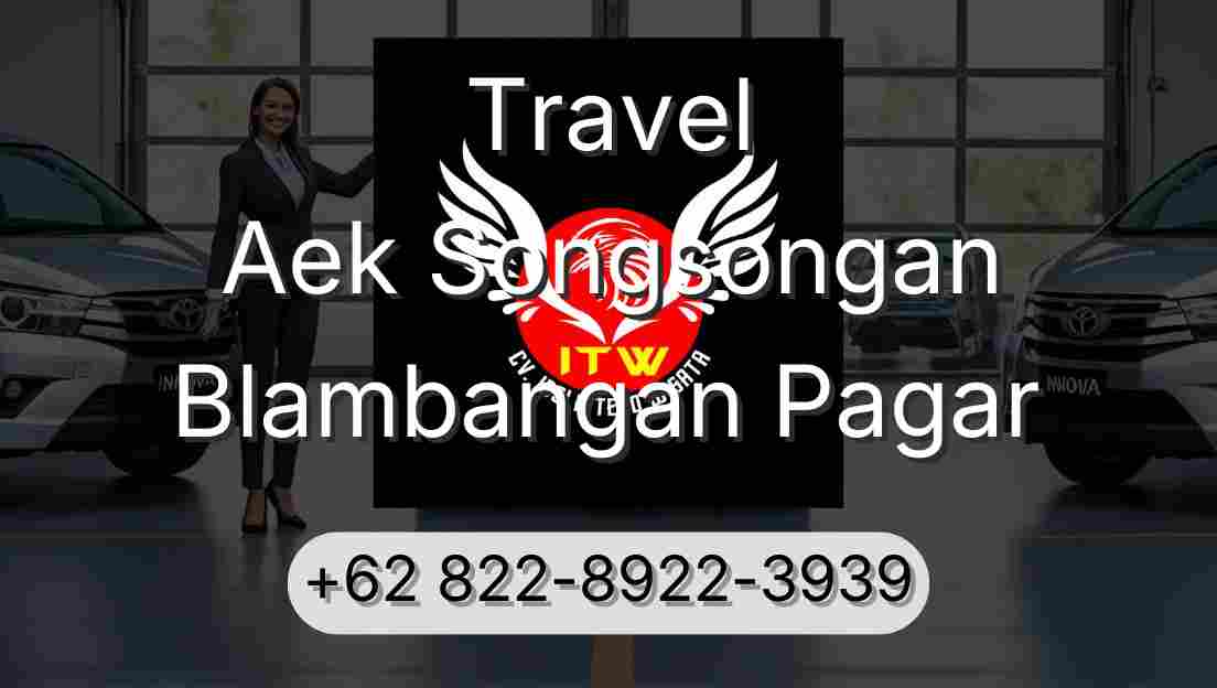 Travel Aek Songsongan Blambangan Pagar