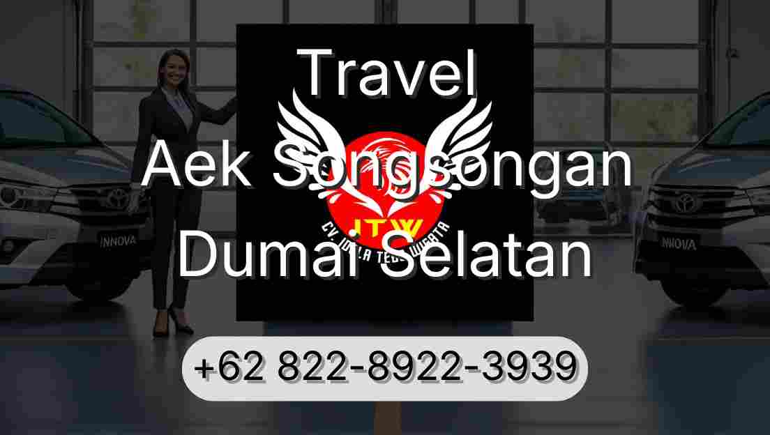 Travel Aek Songsongan Dumai Selatan