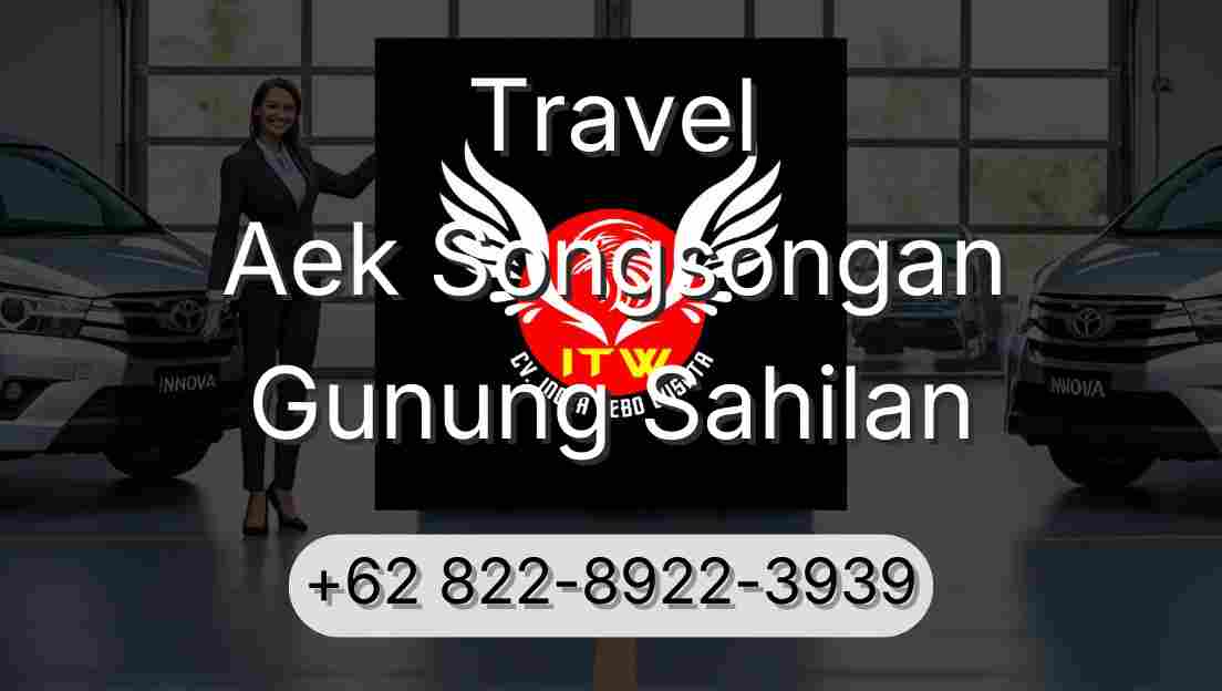 Travel Aek Songsongan Gunung Sahilan