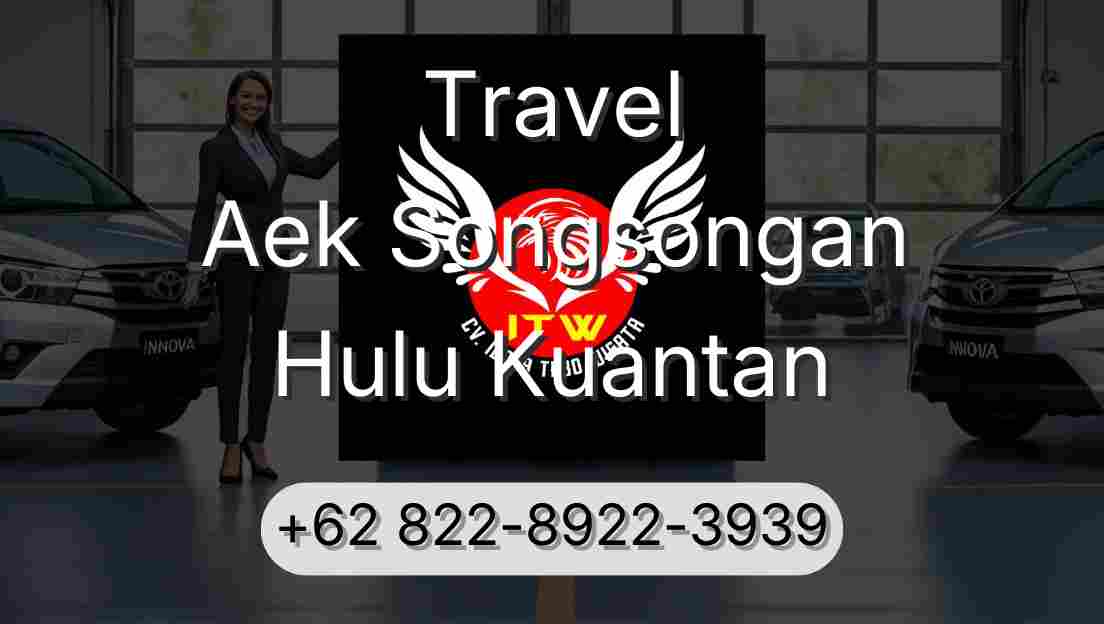 Travel Aek Songsongan Hulu Kuantan