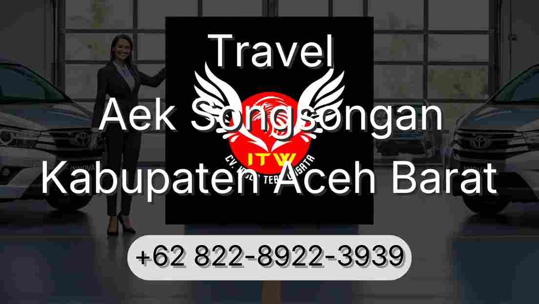 Travel Aek Songsongan Kabupaten Aceh Barat