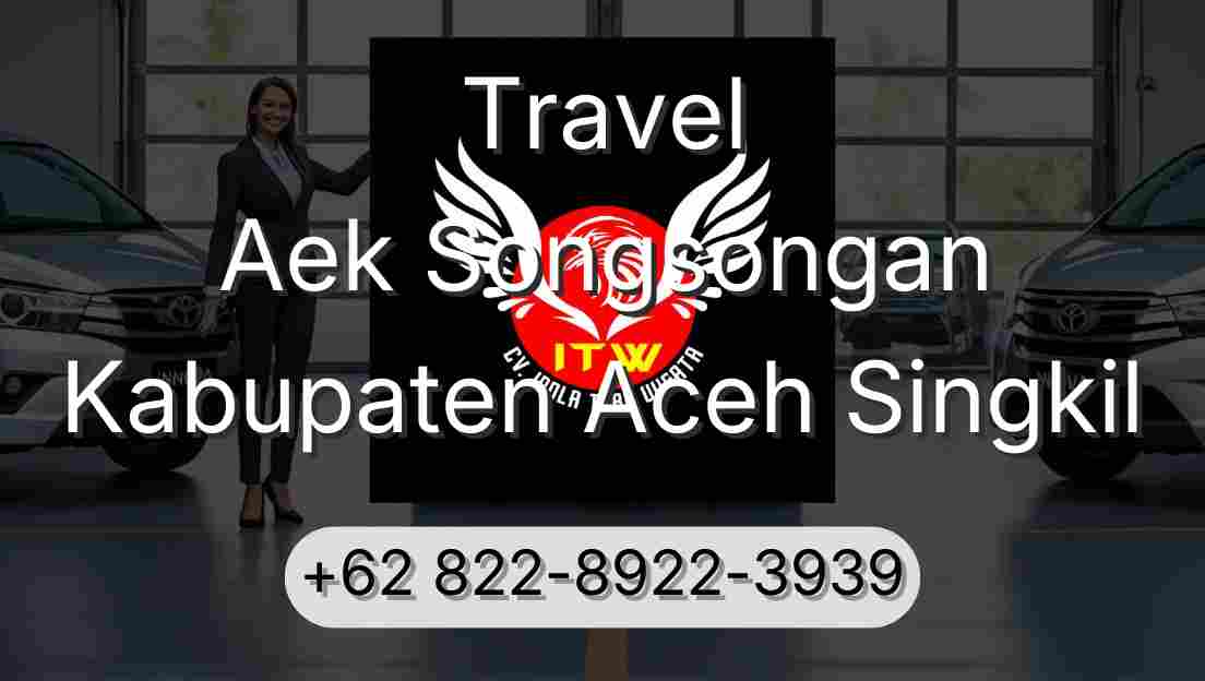 Travel Aek Songsongan Kabupaten Aceh Singkil