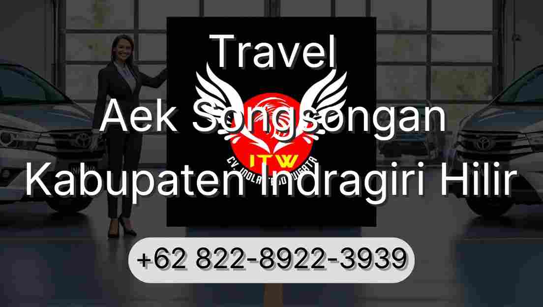 Travel Aek Songsongan Kabupaten Indragiri Hilir