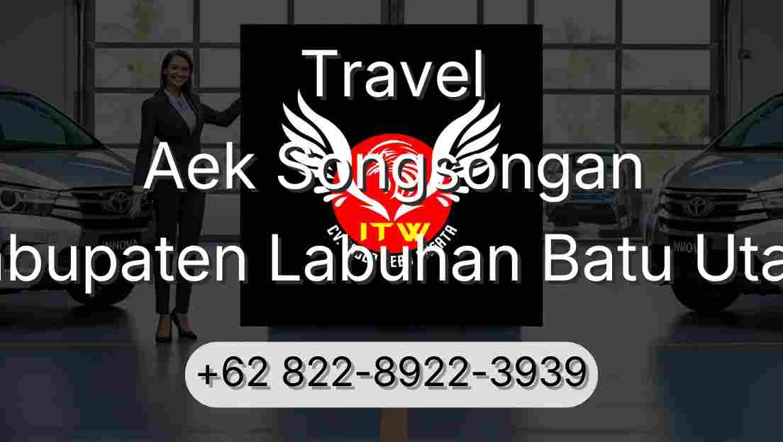 Travel Aek Songsongan Kabupaten Labuhan Batu Utara