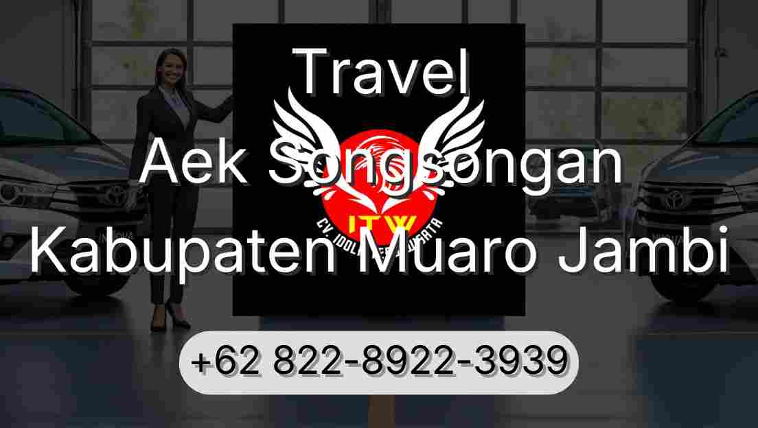 Travel Aek Songsongan Kabupaten Muaro Jambi