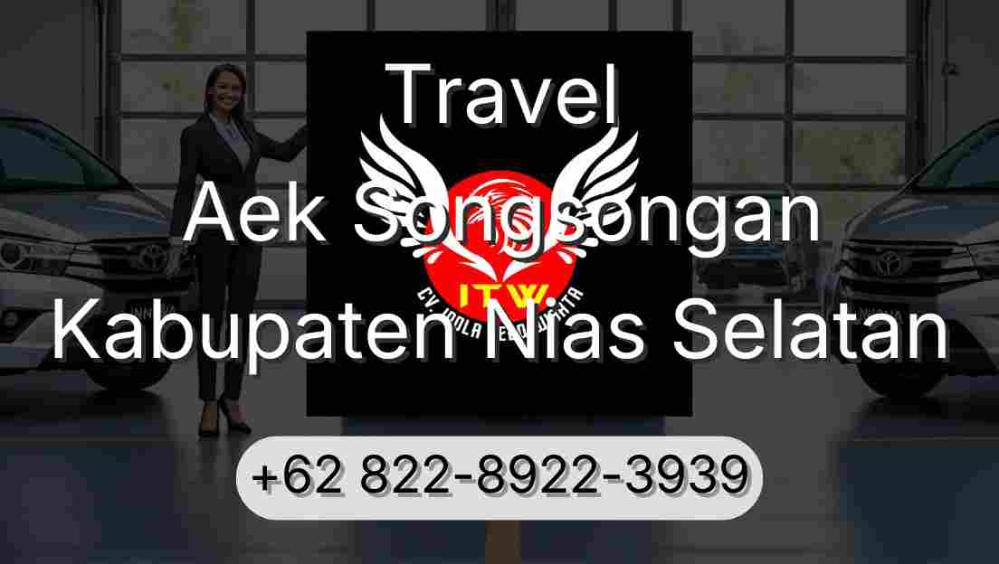 Travel Aek Songsongan Kabupaten Nias Selatan