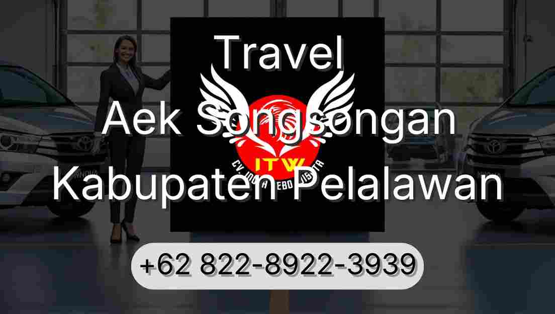Travel Aek Songsongan Kabupaten Pelalawan