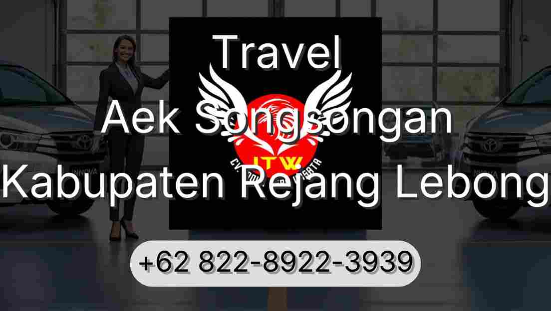 Travel Aek Songsongan Kabupaten Rejang Lebong