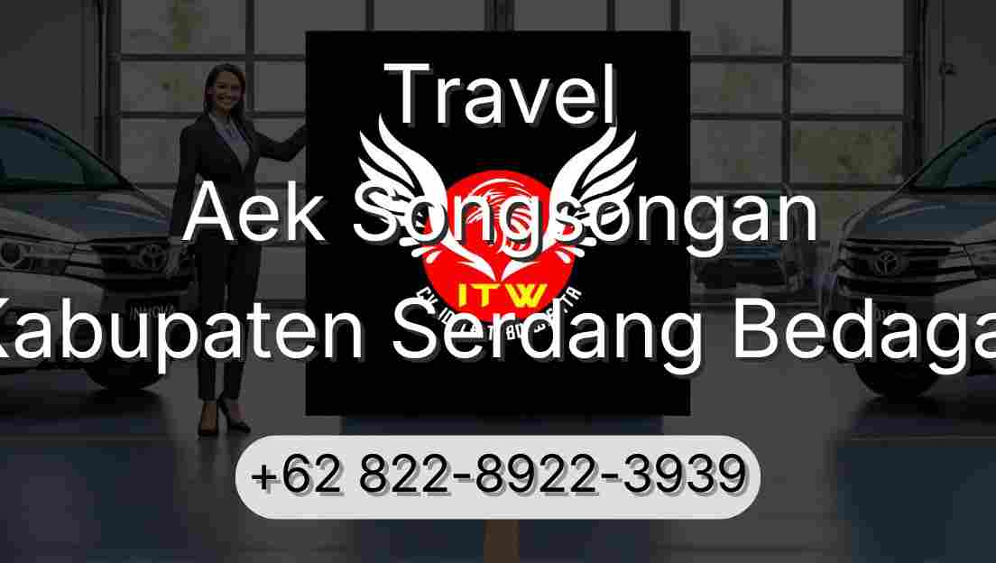 Travel Aek Songsongan Kabupaten Serdang Bedagai