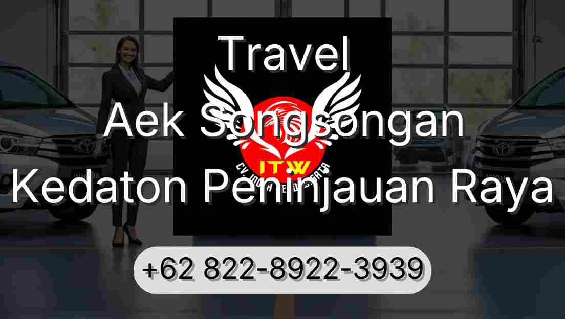 Travel Aek Songsongan Kedaton Peninjauan Raya
