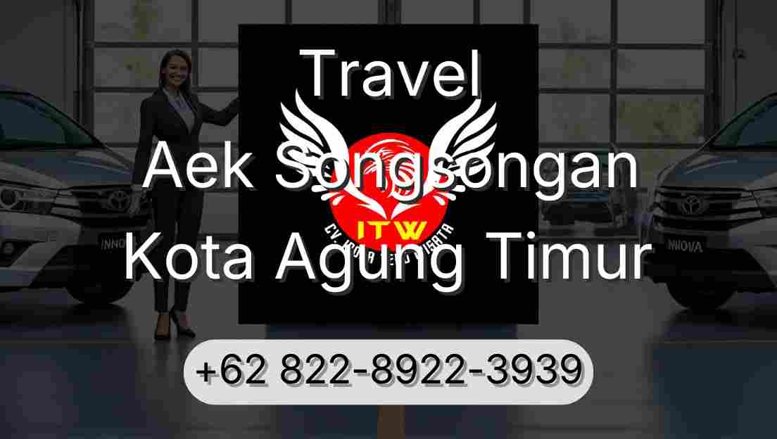 Travel Aek Songsongan Kota Agung Timur