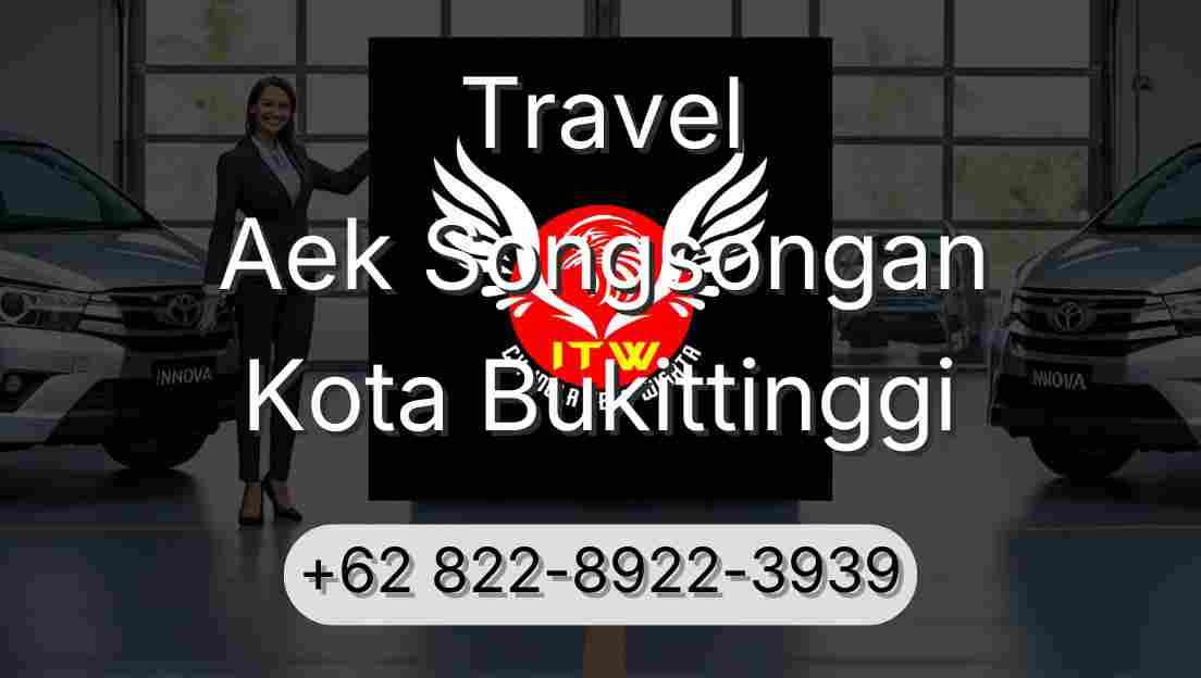 Travel Aek Songsongan Kota Bukittinggi