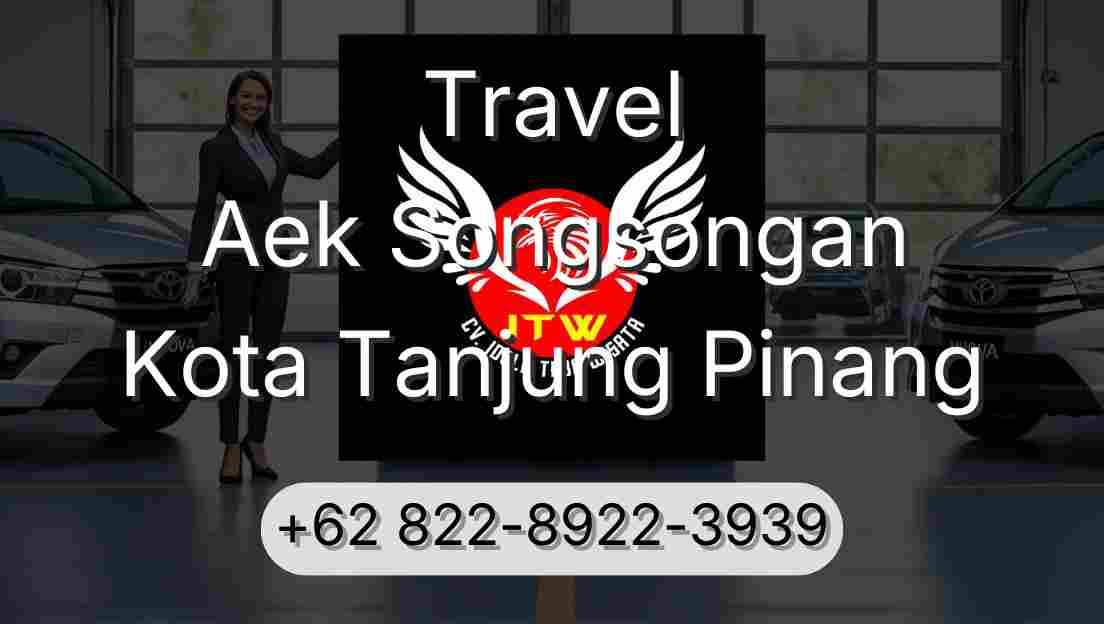 Travel Aek Songsongan Kota Tanjung Pinang