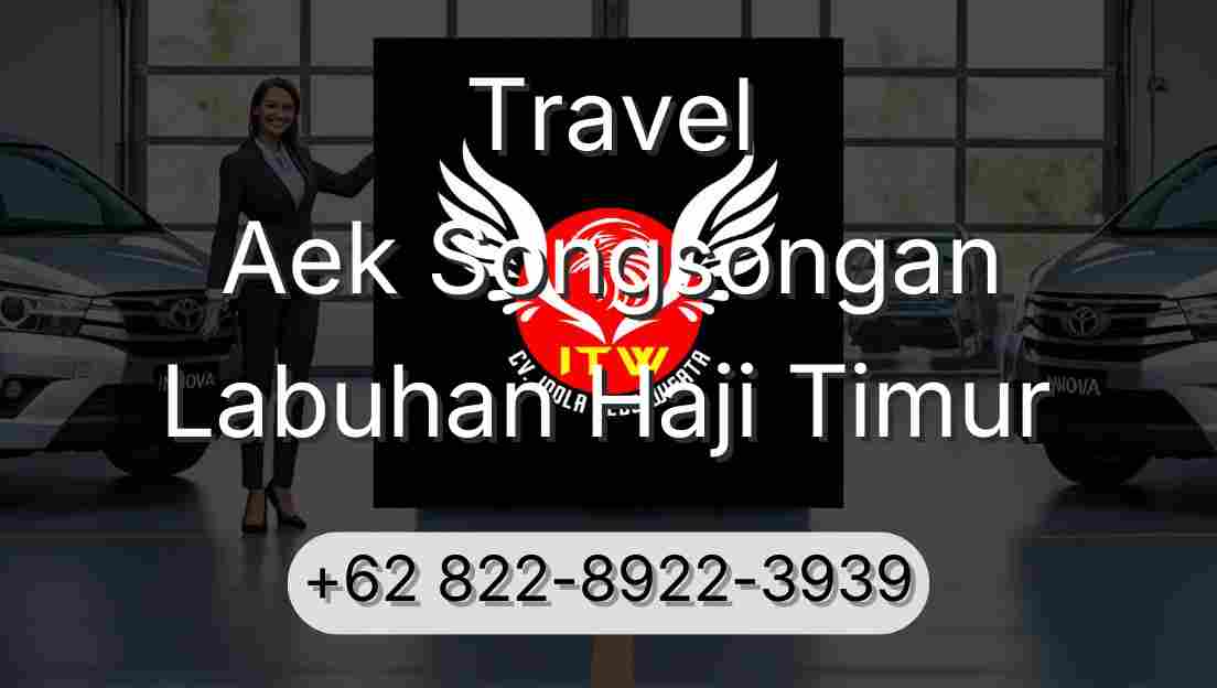 Travel Aek Songsongan Labuhan Haji Timur