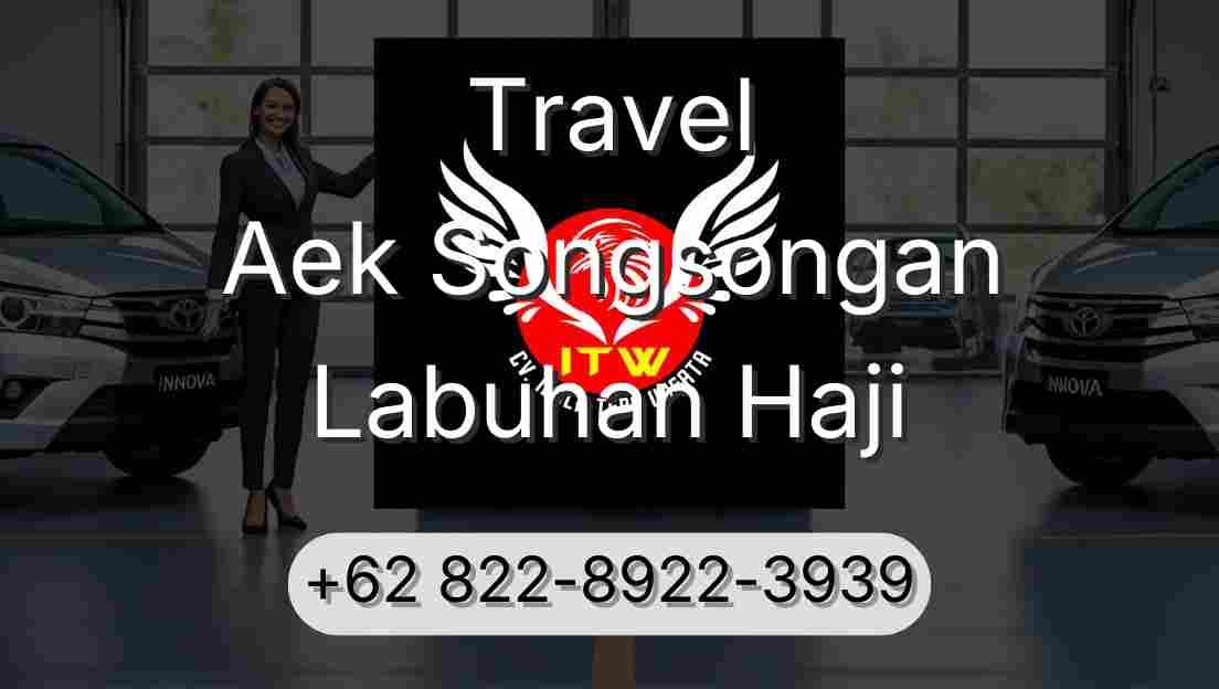Travel Aek Songsongan Labuhan Haji