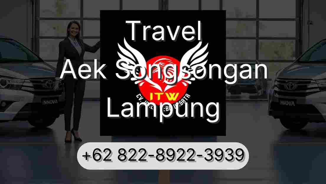 Travel Aek Songsongan Lampung