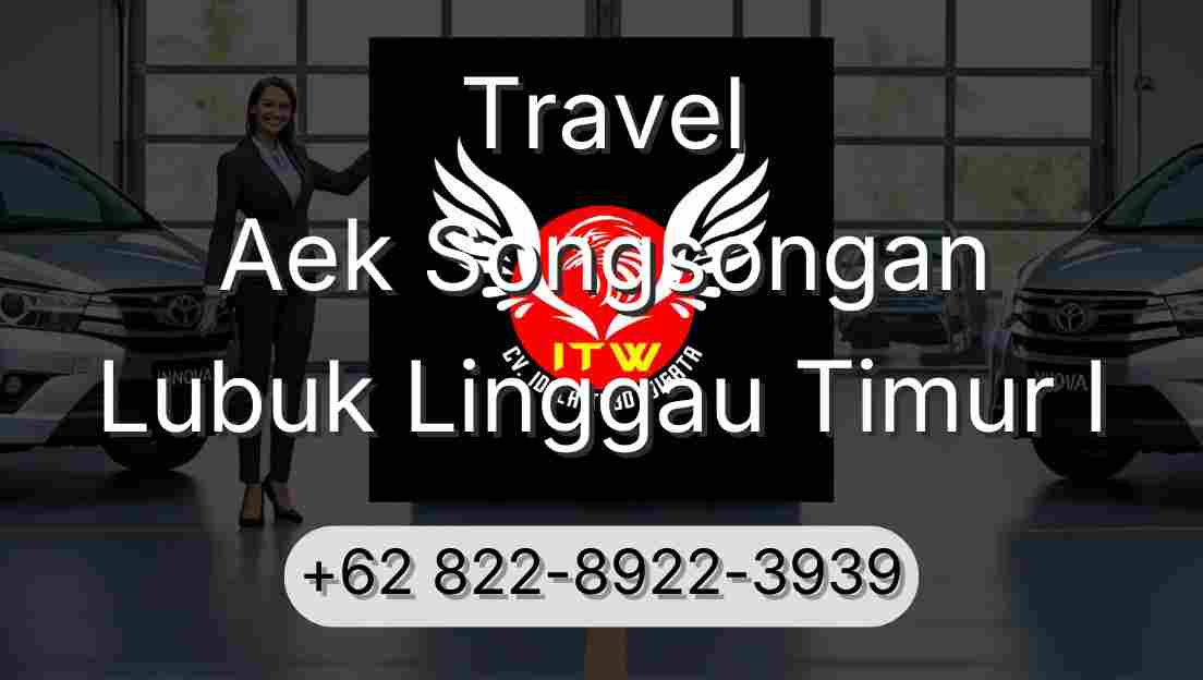 Travel Aek Songsongan Lubuk Linggau Timur I