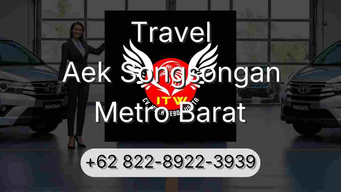 Travel Aek Songsongan Metro Barat