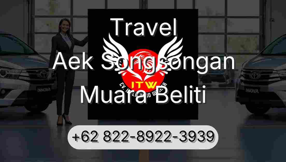 Travel Aek Songsongan Muara Beliti