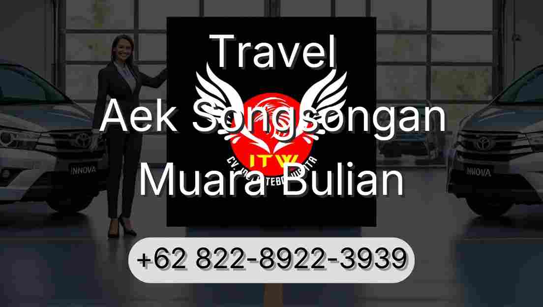 Travel Aek Songsongan Muara Bulian