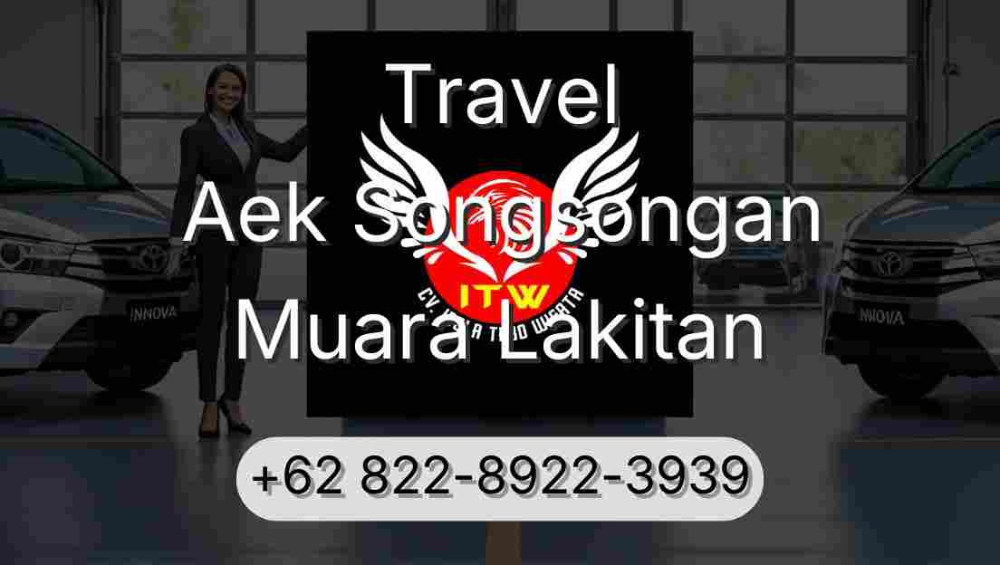 Travel Aek Songsongan Muara Lakitan