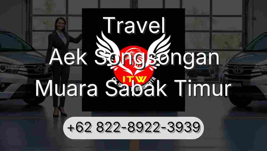 Travel Aek Songsongan Muara Sabak Timur